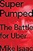 Produktbild Super Pumped - The Battle for Uber