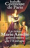 Image de La reine Marie-Amelie, grand-mere de l'Europe