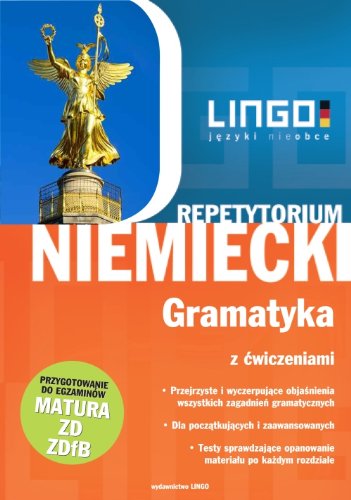 Preisvergleich Produktbild Repetytorium Niemiecki Gramatyka z cwiczeniami: Matura, Zertifikat Deutsch