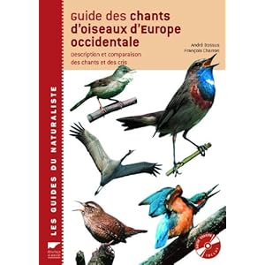 Guide des chants d'oiseaux d'Europe occidentale : Description et comparaison des chants et des cris (2CD audio) Livre en Ligne - Telecharger Ebook