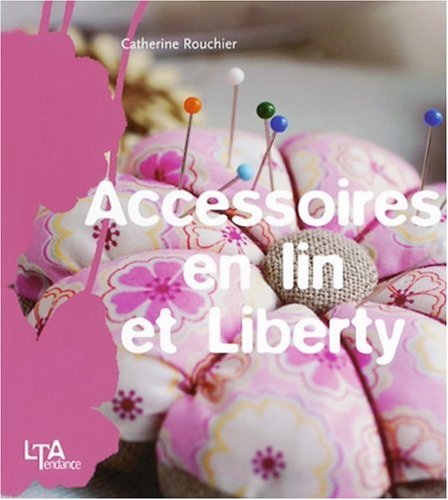 couverture de : Accessoires en lin et liberty