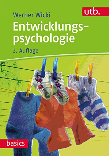 Download Entwicklungspsychologie (utb basics, Band 3287) Download Entwicklungspsychologie (utb basics, Band 3287)