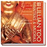 Mantras & Mudras: Erfolg, Glück und Gesundheit durch Heilsilben und Finger-Yoga by 