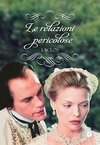 Pierre Choderlos de Laclos - Le relazioni pericolose (Giunti 2015)