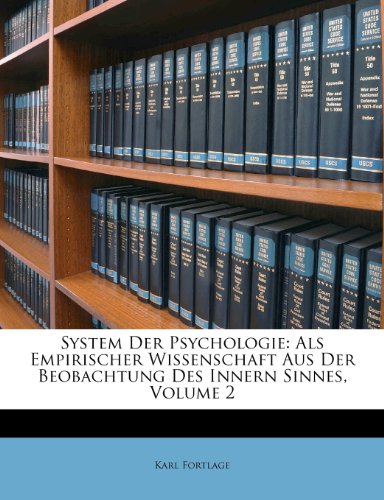 System der Psychologie: zweiter Theil