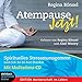 Produktbild Atempause Jetzt!, 3 Audio-CDs plus Bonus-Meditations-CD