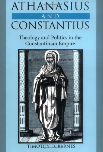 Download Athanasius and Constantius: Theology and Politics in the Constantinian Empire Download Athanasius and Constantius: Theology and Politics in the Constantinian Empire