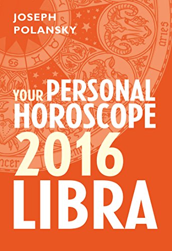 Download Libra 2016: Your Personal Horoscope