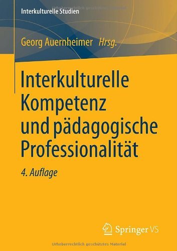 Download Interkulturelle Kompetenz und pädagogische Professionalität (Interkulturelle Studien) Download Interkulturelle Kompetenz und pädagogische Professionalität (Interkulturelle Studien)