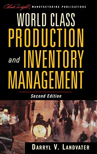 World Class Production and Inventory Management (Oliver Wight Companies)