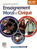 Enseignement moral et civique 2e, 1re, Tle Bac Pro