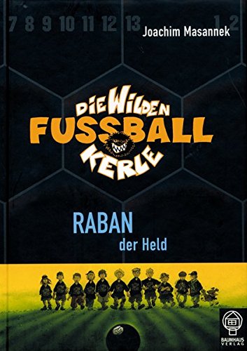 Preisvergleich Produktbild Raban, der Held: Die Wilden Fußballkerle Bd. 6