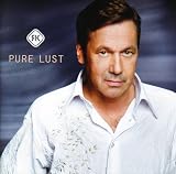 Pure Lust - Roland Kaiser
