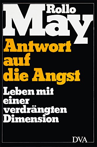 Preisvergleich Produktbild Antwort auf die Angst. Leben mit einer verdrängten Dimension