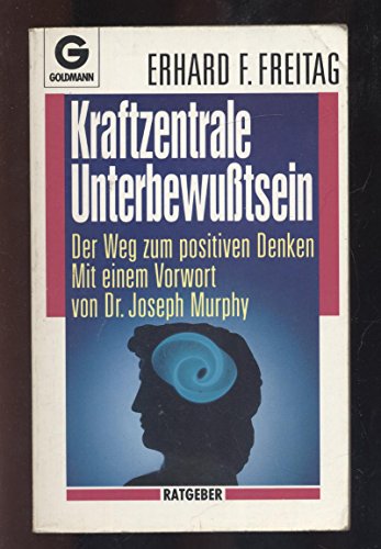 Download Kraftzentrale Unterbewußtsein: Der Weg zum positiven Denken Download Kraftzentrale Unterbewußtsein: Der Weg zum positiven Denken
