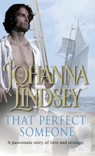 That Perfect Someone: An enthralling historical romance from the #1 New York Times bestselling author Johanna Lindsey (Malory-Anderson Family Book 10)