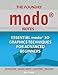 The Foundry Modo Notes: Essential Modo 3D Graphics Techniques for Advanced Beginners by Ken Freed