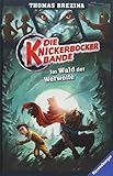 Die Knickerbocker-Bande, Band 4: Im Wald der Werwölfe by 