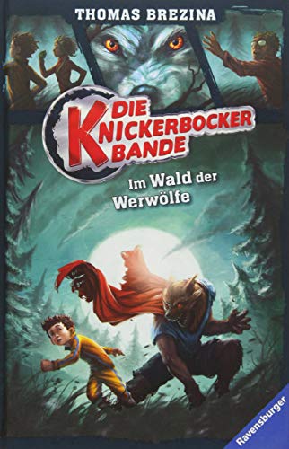 Die Knickerbocker-Bande, Band 4: Im Wald der Werwölfe