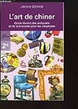 Image de L'art de chiner : Guide des antiquités et de la brocante pour les néophytes