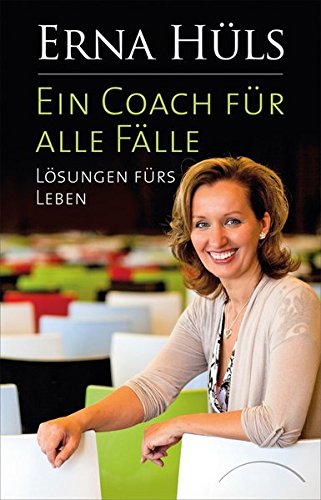 Download Ein Coach für alle Fälle: Lösungen fürs Leben Download Ein Coach für alle Fälle: Lösungen fürs Leben