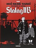 Moi René Tardi, prisonnier de guerre au Stalag II B
