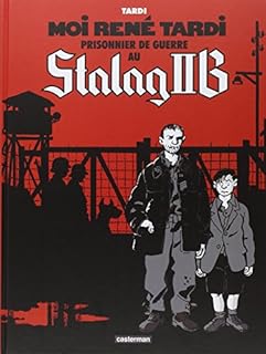 jaquette livre Moi René Tardi, prisonnier de guerre au Stalag II B