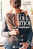 Toi & moi, c'est compliqué !