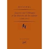 Le&ccedil;ons sur l'&eacute;thique et la th&eacute;orie de la valeur (1908-1914): Pr&eacute;face de Dominique Pradelle. Traduction, introduction et notes