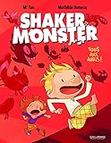 Shaker Monster (Tome 1-Tous aux abris !)