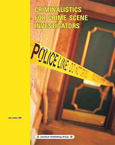 Criminalistics for Crime Scene Investigators (English Edition) Criminalistics for Crime Scene Investigators (English Edition)