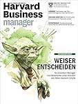 Harvard Business Manager 8/2015: Weiser entscheiden