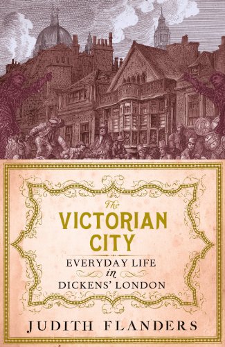 Télécharger The Victorian City: Everyday Life in Dickens' London (English Edition) Livre PDF Gratuit