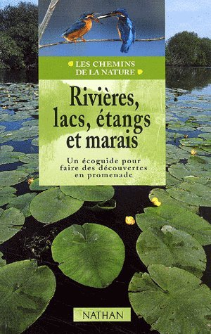 couverture de : Rivi&egrave;res, lacs, &eacute;tangs et marais