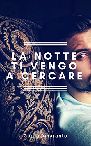 Download La notte ti vengo a cercare: quando la vacanza diventa hot Download La notte ti vengo a cercare: quando la vacanza diventa hot