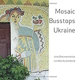 Mosaic Busstops Ukraine by 