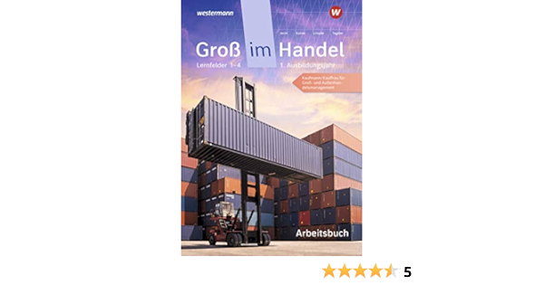 Gross Im Handel Kmk Ausgabe 1 Ausbildungsjahr Lernfelder 1 Bis 4 Kaufmann Kauffrau Fur Gross Und Aussenhandelsmanagement Arbeitsbuch Kaufmann Kauffrau Kmk Ausgabe Amazon De Tegeler Rainer Limpke Peter Jecht Hans Kunze Marcel Bucher