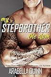 Bücher Neuerscheinungen 2022 - My Stepbrother the Dom von Arabella Quinn