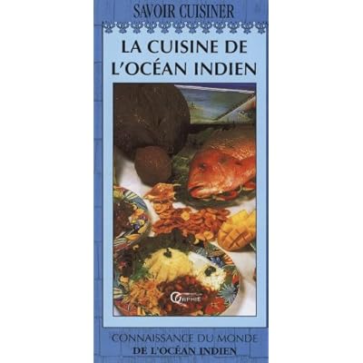 La Cuisine De L Ocean Indien Madagascar Ile Maurice Mayotte Ile De La Reunion Seychelles Pdf Download Ovanna