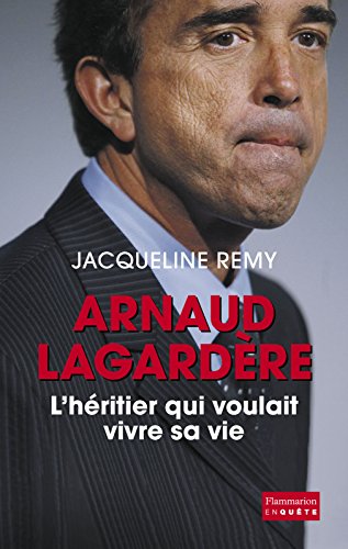 Arnaud Lagardère, l'héritier qui voulait vivre sa vie francais Arnaud Lagardère, l'héritier qui voulait vivre sa vie en ligne