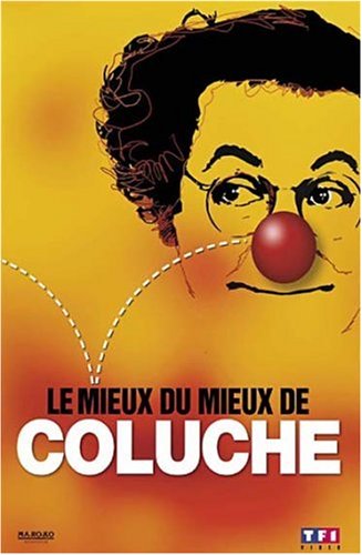 couverture de : Coluche : Le mieux du mieux de Coluche