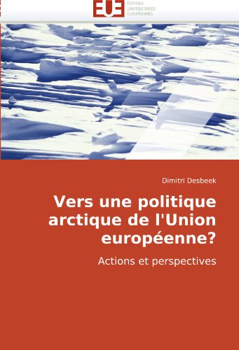 Vers une politique arctique de l'union européenne? Vers une politique arctique de l'union européenne?