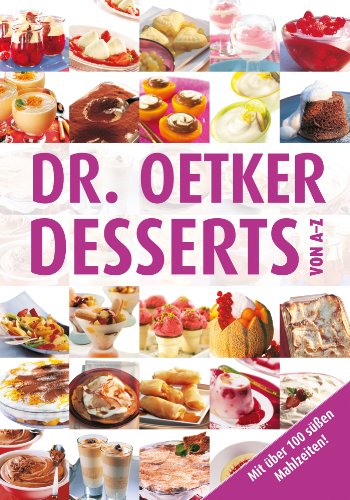 Download Desserts von A-Z: Das Beste kommt immer zum Schluss Download Desserts von A-Z: Das Beste kommt immer zum Schluss