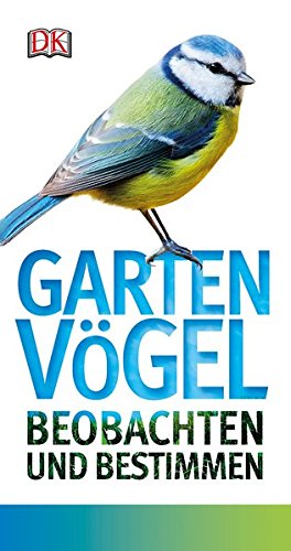 Download Gartenvögel beobachten und bestimmen Download Gartenvögel beobachten und bestimmen