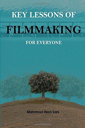 Preisvergleich Produktbild Key Lessons of Filmmaking for Everyone