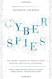 Image de Cyberspies: The Secret History of Surveillance, Hacking, and Digital Espionage