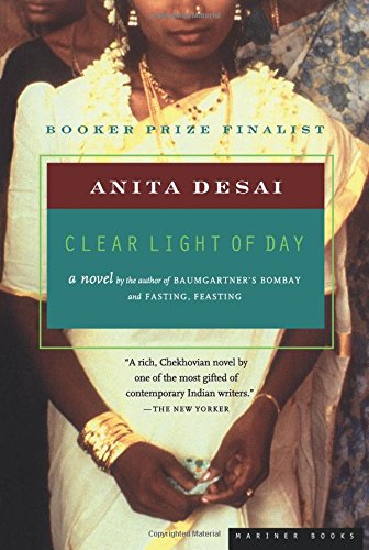 Clear Light of Day: A Novel by the Booker Prize Finalist Author of Rosarita