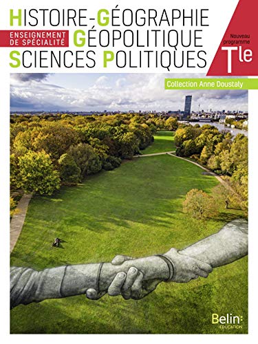 HistoireGéographie Géopolitique Sciences Politiques Tle Enseignement de spécialité Anne Doustaly : Enseignement de spéc