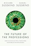Image de The Future of the Professions: How Technology Will Transform the Work of Human Experts