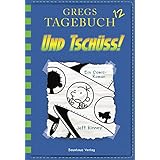 Gregs Tagebuch 12 - Und tschüss!: Band 12